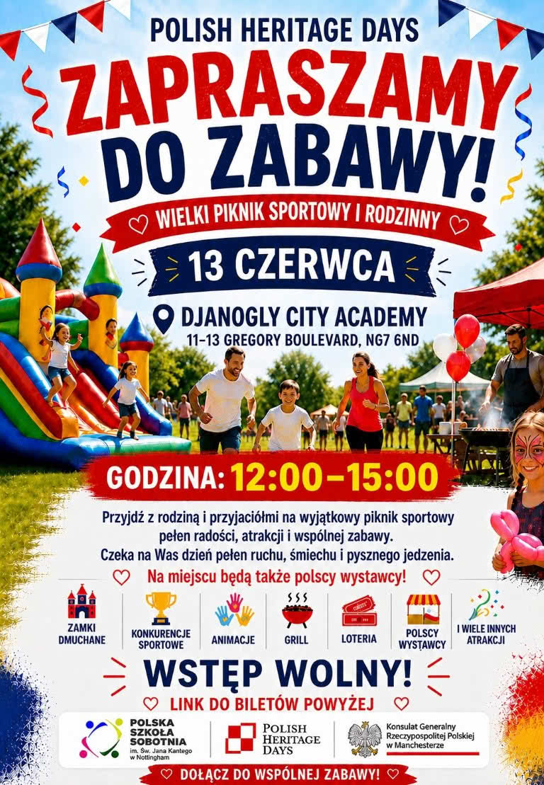 Plakat informacyjny   Piknik Rodzinny Polskiej Szkoły Sobotniej imienia Świętego Jana Kantego w Nottingham   13 Czerwca 2026 w godzinach 12:00 15:00